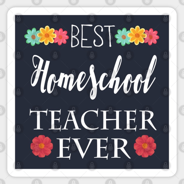 Best Homeschool Teacher Ever Sticker by e s p y